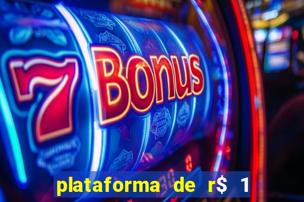 plataforma de r$ 1 para jogar